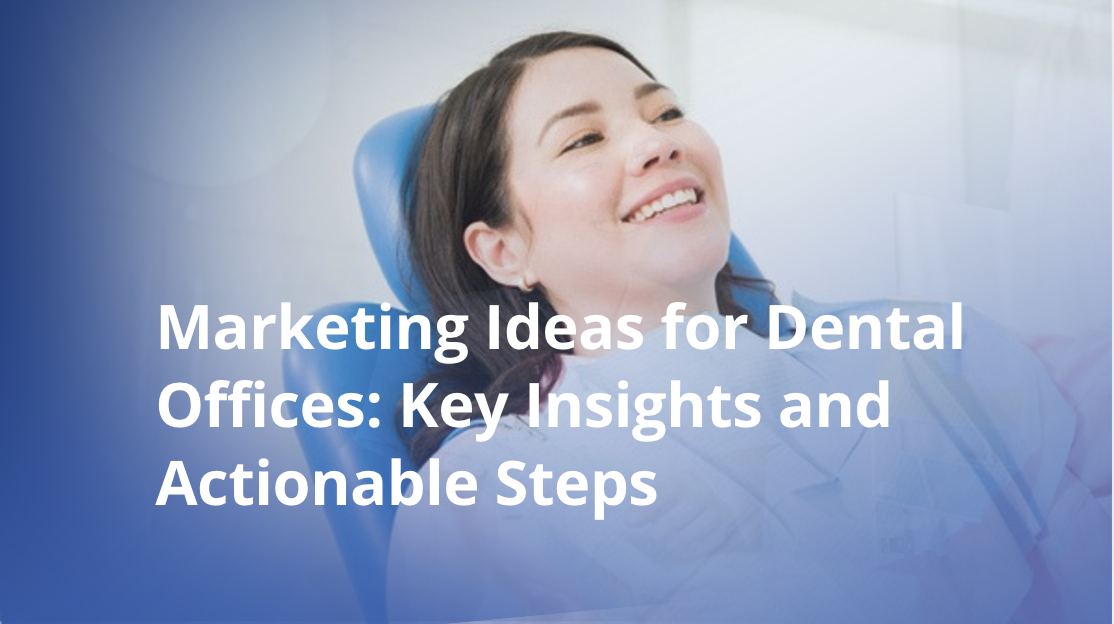 marketing ideas for dental offices